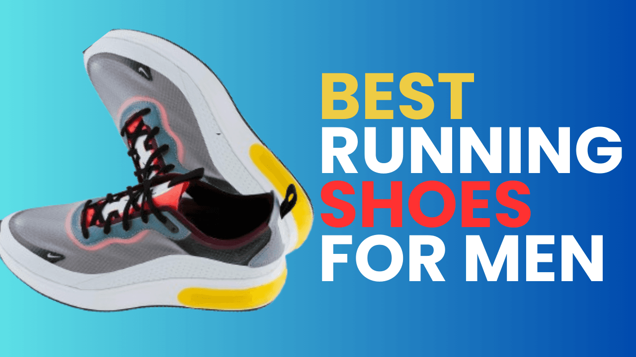 Best Running Shoes for Men